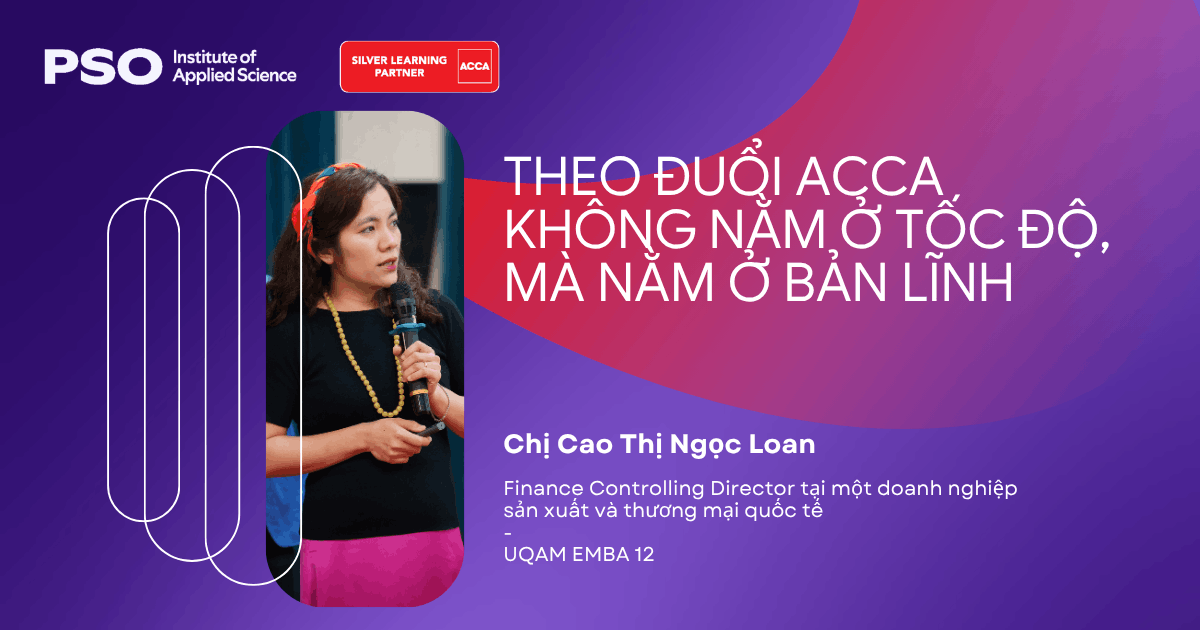 Theo đuổi ACCA không nằm ở tốc độ, mà nằm ở bản lĩnh